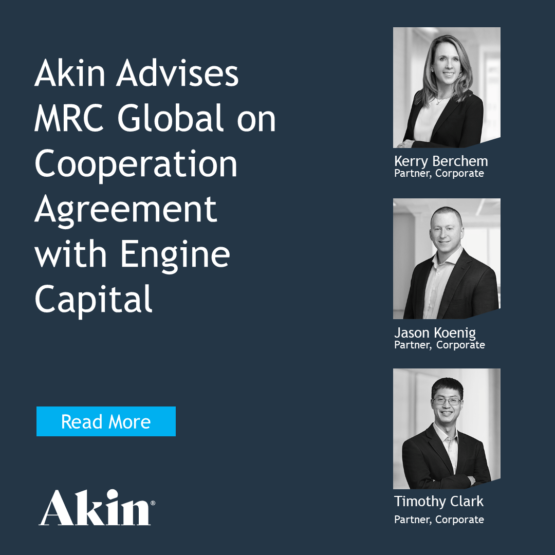 Akin Advises MRC Global On Cooperation Agreement With Engine Capital