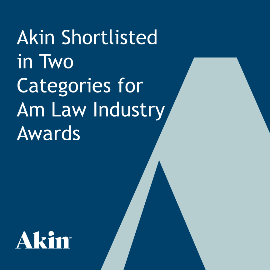 Akin Shortlisted in Two Categories for Am Law Industry Awards Akin