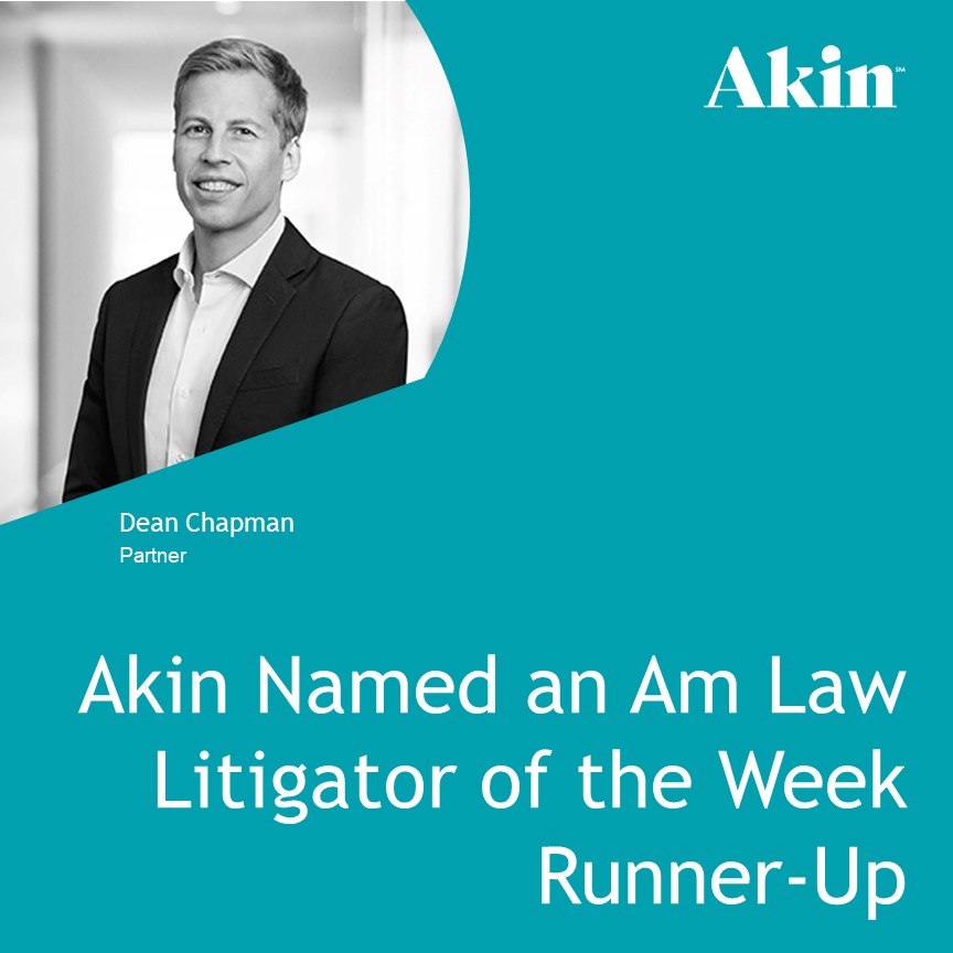 Akin Named A Runner-Up For Am Law Litigator Of The Week | Akin Gump ...